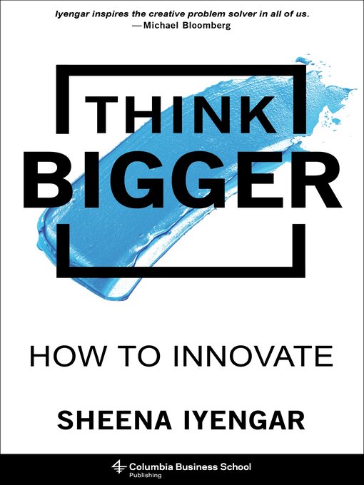 Title details for Think Bigger by Sheena Iyengar - Wait list